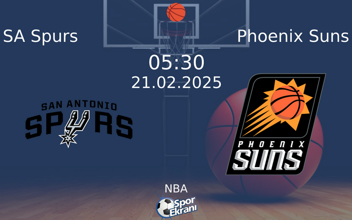 21 Şubat 2025 SA Spurs vs Phoenix Suns maçı Hangi Kanalda Saat Kaçta Yayınlanacak?