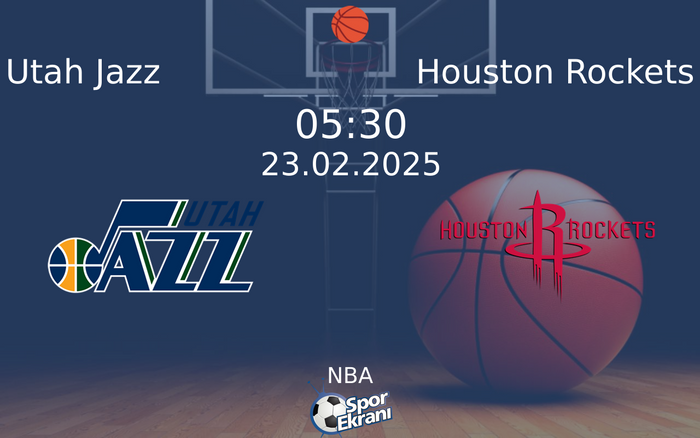 23 Şubat 2025 Utah Jazz vs Houston Rockets maçı Hangi Kanalda Saat Kaçta Yayınlanacak?