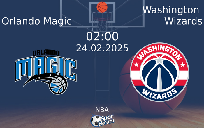 24 Şubat 2025 Orlando Magic vs Washington Wizards maçı Hangi Kanalda Saat Kaçta Yayınlanacak? 24 Şubat 2025 Orlando Magic vs Washington Wizards maçı Hangi Kanalda Saat Kaçta Yayınlanacak?