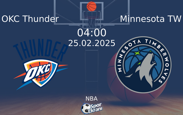 25 Şubat 2025 OKC Thunder vs Minnesota TW maçı Hangi Kanalda Saat Kaçta Yayınlanacak? 25 Şubat 2025 OKC Thunder vs Minnesota TW maçı Hangi Kanalda Saat Kaçta Yayınlanacak?