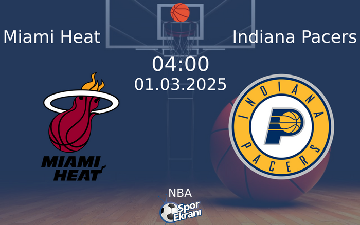 01 Mart 2025 Miami Heat vs Indiana Pacers maçı Hangi Kanalda Saat Kaçta Yayınlanacak? 01 Mart 2025 Miami Heat vs Indiana Pacers maçı Hangi Kanalda Saat Kaçta Yayınlanacak?