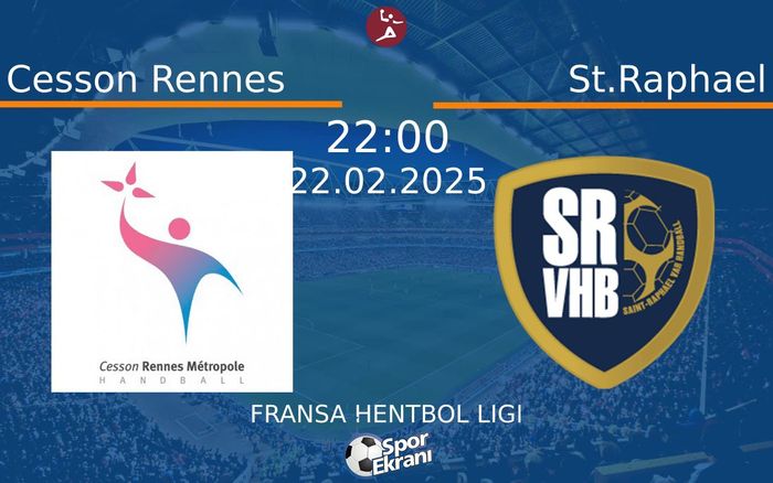 22 Şubat 2025 Cesson Rennes vs St.Raphael maçı Hangi Kanalda Saat Kaçta Yayınlanacak? 22 Şubat 2025 Cesson Rennes vs St.Raphael maçı Hangi Kanalda Saat Kaçta Yayınlanacak?