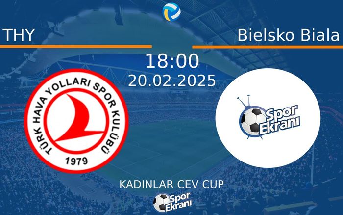 20 Şubat 2025 THY vs Bielsko Biala maçı Hangi Kanalda Saat Kaçta Yayınlanacak? 20 Şubat 2025 THY vs Bielsko Biala maçı Hangi Kanalda Saat Kaçta Yayınlanacak?