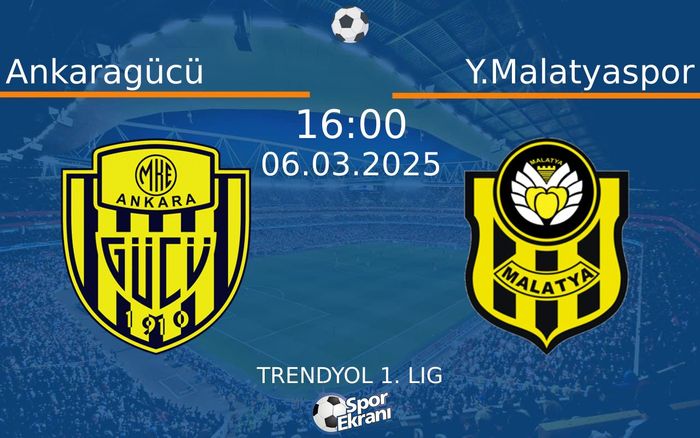 06 Mart 2025 Ankaragücü vs Y.Malatyaspor maçı Hangi Kanalda Saat Kaçta Yayınlanacak? 06 Mart 2025 Ankaragücü vs Y.Malatyaspor maçı Hangi Kanalda Saat Kaçta Yayınlanacak?