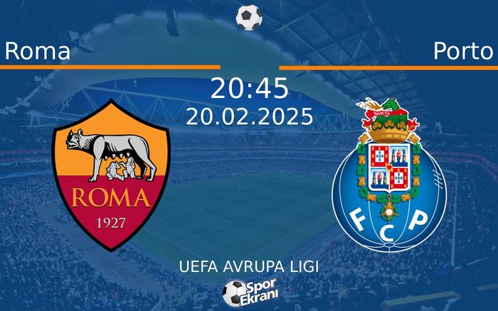 20 Şubat 2025 Roma vs Porto maçı Hangi Kanalda Saat Kaçta Yayınlanacak? 20 Şubat 2025 Roma vs Porto maçı Hangi Kanalda Saat Kaçta Yayınlanacak?