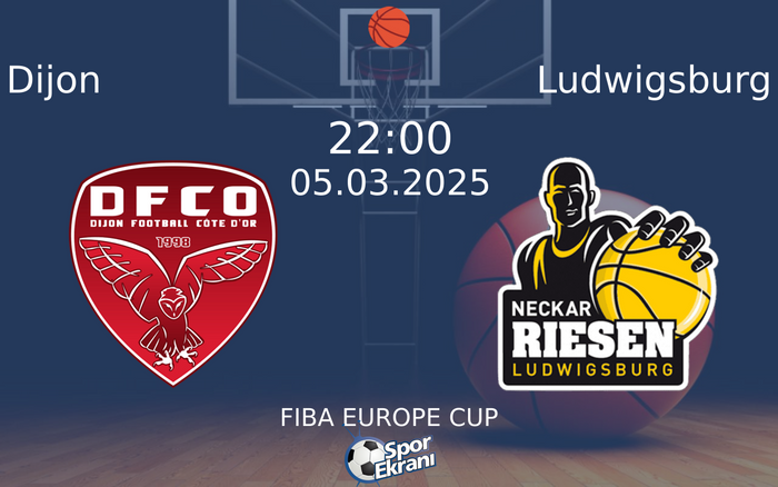 05 Mart 2025 Dijon vs Ludwigsburg maçı Hangi Kanalda Saat Kaçta Yayınlanacak? 05 Mart 2025 Dijon vs Ludwigsburg maçı Hangi Kanalda Saat Kaçta Yayınlanacak?