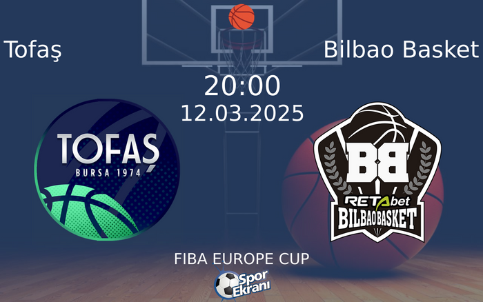12 Mart 2025 Tofaş vs Bilbao Basket maçı Hangi Kanalda Saat Kaçta Yayınlanacak? 12 Mart 2025 Tofaş vs Bilbao Basket maçı Hangi Kanalda Saat Kaçta Yayınlanacak?