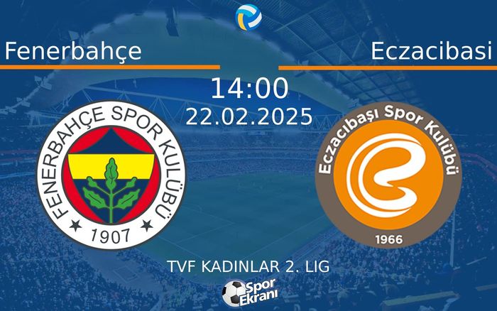 22 Şubat 2025 Fenerbahçe vs Eczacibasi maçı Hangi Kanalda Saat Kaçta Yayınlanacak? 22 Şubat 2025 Fenerbahçe vs Eczacibasi maçı Hangi Kanalda Saat Kaçta Yayınlanacak?