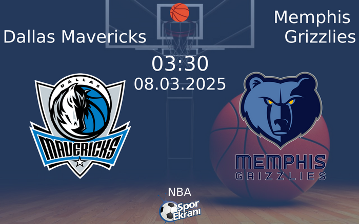 08 Mart 2025 Dallas Mavericks vs Memphis Grizzlies maçı Hangi Kanalda Saat Kaçta Yayınlanacak? 08 Mart 2025 Dallas Mavericks vs Memphis Grizzlies maçı Hangi Kanalda Saat Kaçta Yayınlanacak?