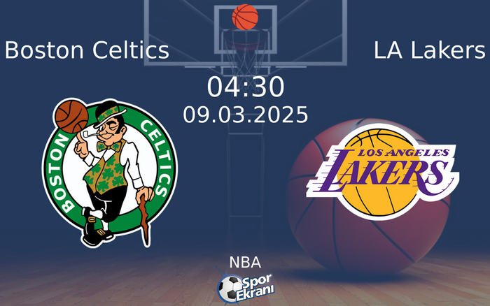 09 Mart 2025 Boston Celtics vs LA Lakers maçı Hangi Kanalda Saat Kaçta Yayınlanacak? 09 Mart 2025 Boston Celtics vs LA Lakers maçı Hangi Kanalda Saat Kaçta Yayınlanacak?