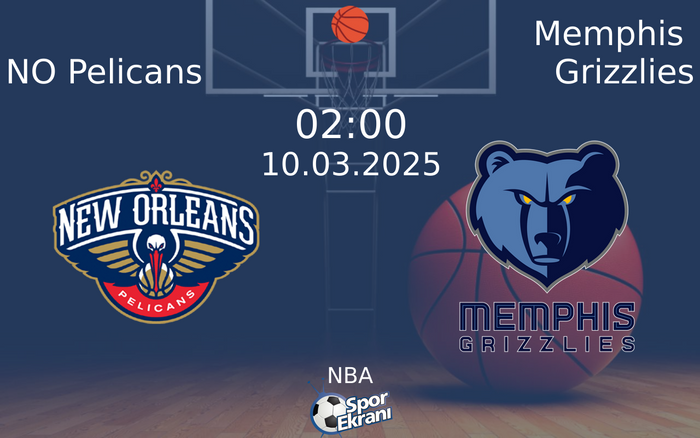 10 Mart 2025 NO Pelicans vs Memphis Grizzlies maçı Hangi Kanalda Saat Kaçta Yayınlanacak? 10 Mart 2025 NO Pelicans vs Memphis Grizzlies maçı Hangi Kanalda Saat Kaçta Yayınlanacak?
