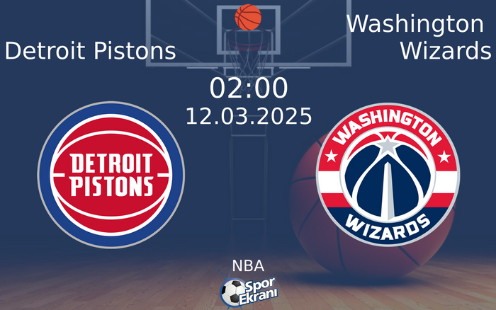 12 Mart 2025 Detroit Pistons vs Washington Wizards maçı Hangi Kanalda Saat Kaçta Yayınlanacak? 12 Mart 2025 Detroit Pistons vs Washington Wizards maçı Hangi Kanalda Saat Kaçta Yayınlanacak?
