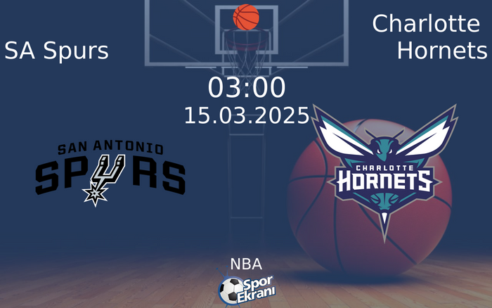15 Mart 2025 SA Spurs vs Charlotte Hornets maçı Hangi Kanalda Saat Kaçta Yayınlanacak? 15 Mart 2025 SA Spurs vs Charlotte Hornets maçı Hangi Kanalda Saat Kaçta Yayınlanacak?