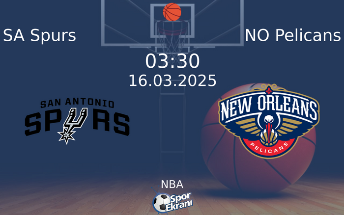 16 Mart 2025 SA Spurs vs NO Pelicans maçı Hangi Kanalda Saat Kaçta Yayınlanacak? 16 Mart 2025 SA Spurs vs NO Pelicans maçı Hangi Kanalda Saat Kaçta Yayınlanacak?