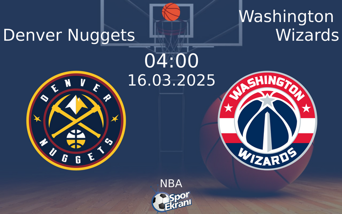 16 Mart 2025 Denver Nuggets vs Washington Wizards maçı Hangi Kanalda Saat Kaçta Yayınlanacak? 16 Mart 2025 Denver Nuggets vs Washington Wizards maçı Hangi Kanalda Saat Kaçta Yayınlanacak?