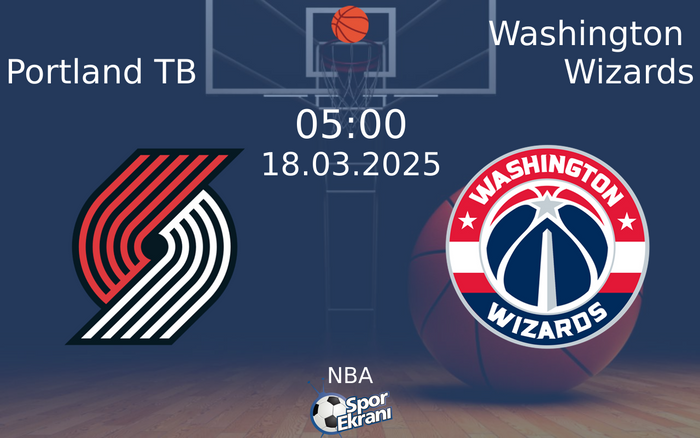 18 Mart 2025 Portland TB vs Washington Wizards maçı Hangi Kanalda Saat Kaçta Yayınlanacak? 18 Mart 2025 Portland TB vs Washington Wizards maçı Hangi Kanalda Saat Kaçta Yayınlanacak?