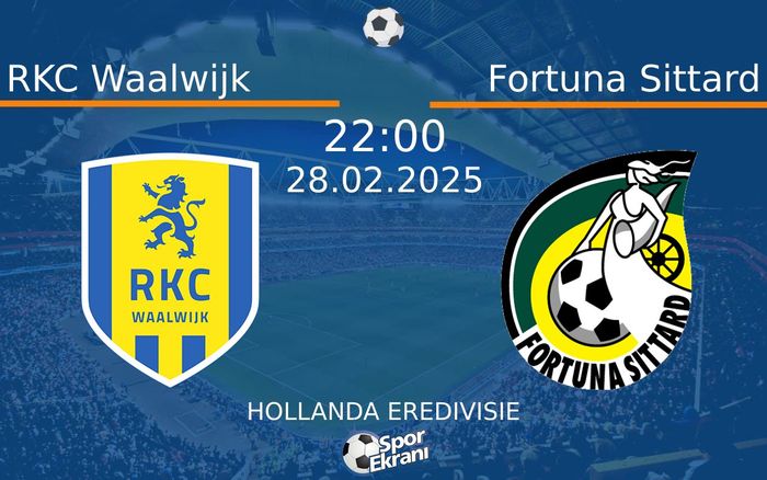 28 Şubat 2025 RKC Waalwijk vs Fortuna Sittard maçı Hangi Kanalda Saat Kaçta Yayınlanacak? 28 Şubat 2025 RKC Waalwijk vs Fortuna Sittard maçı Hangi Kanalda Saat Kaçta Yayınlanacak?
