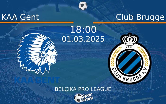 01 Mart 2025 KAA Gent vs Club Brugge maçı Hangi Kanalda Saat Kaçta Yayınlanacak? 01 Mart 2025 KAA Gent vs Club Brugge maçı Hangi Kanalda Saat Kaçta Yayınlanacak?