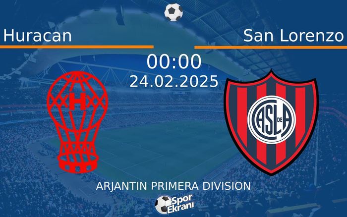 24 Şubat 2025 Huracan vs San Lorenzo maçı Hangi Kanalda Saat Kaçta Yayınlanacak? 24 Şubat 2025 Huracan vs San Lorenzo maçı Hangi Kanalda Saat Kaçta Yayınlanacak?