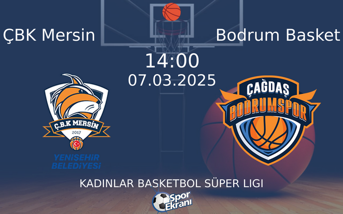 07 Mart 2025 ÇBK Mersin vs Bodrum Basket maçı Hangi Kanalda Saat Kaçta Yayınlanacak? 07 Mart 2025 ÇBK Mersin vs Bodrum Basket maçı Hangi Kanalda Saat Kaçta Yayınlanacak?