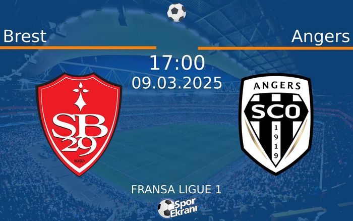 09 Mart 2025 Brest vs Angers maçı Hangi Kanalda Saat Kaçta Yayınlanacak? 09 Mart 2025 Brest vs Angers maçı Hangi Kanalda Saat Kaçta Yayınlanacak?