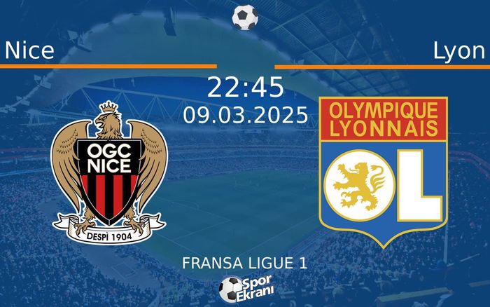 09 Mart 2025 Nice vs Lyon maçı Hangi Kanalda Saat Kaçta Yayınlanacak? 09 Mart 2025 Nice vs Lyon maçı Hangi Kanalda Saat Kaçta Yayınlanacak?