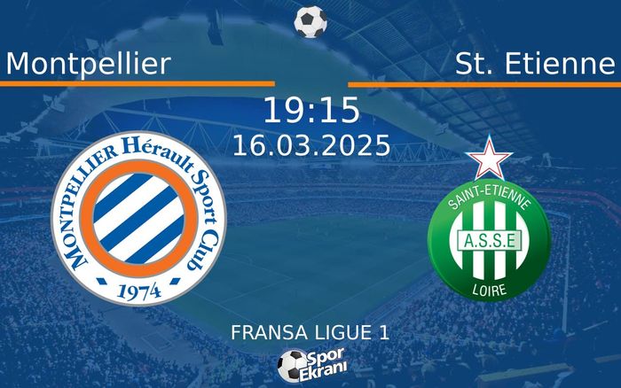 16 Mart 2025 Montpellier vs St. Etienne maçı Hangi Kanalda Saat Kaçta Yayınlanacak? 16 Mart 2025 Montpellier vs St. Etienne maçı Hangi Kanalda Saat Kaçta Yayınlanacak?