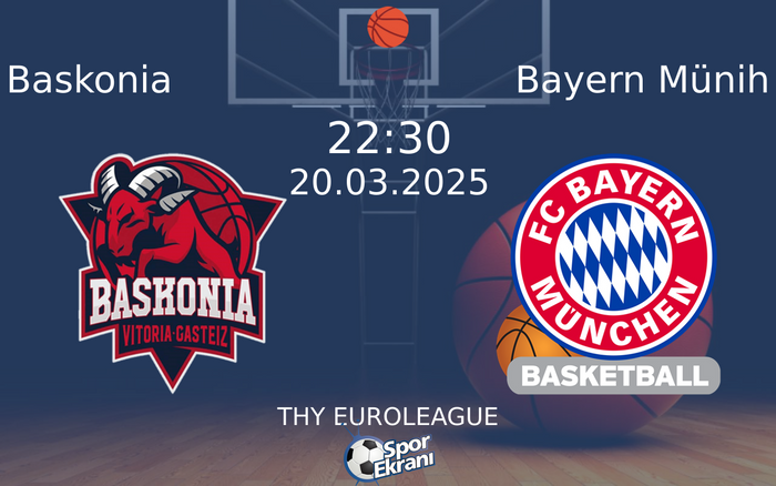 20 Mart 2025 Baskonia vs Bayern Münih maçı Hangi Kanalda Saat Kaçta Yayınlanacak? 20 Mart 2025 Baskonia vs Bayern Münih maçı Hangi Kanalda Saat Kaçta Yayınlanacak?