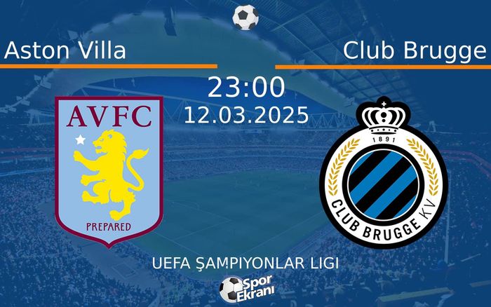 12 Mart 2025 Aston Villa vs Club Brugge maçı Hangi Kanalda Saat Kaçta Yayınlanacak? 12 Mart 2025 Aston Villa vs Club Brugge maçı Hangi Kanalda Saat Kaçta Yayınlanacak?