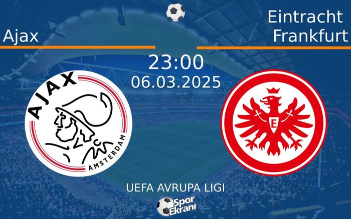 06 Mart 2025 Ajax vs Eintracht Frankfurt maçı Hangi Kanalda Saat Kaçta Yayınlanacak? 06 Mart 2025 Ajax vs Eintracht Frankfurt maçı Hangi Kanalda Saat Kaçta Yayınlanacak?