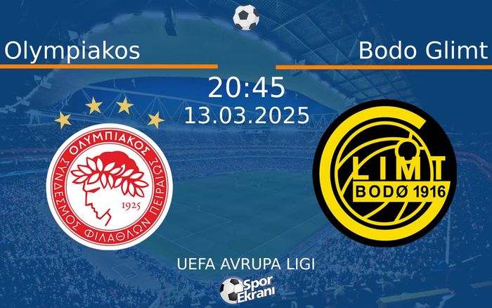 13 Mart 2025 Olympiakos vs Bodo Glimt maçı Hangi Kanalda Saat Kaçta Yayınlanacak? 13 Mart 2025 Olympiakos vs Bodo Glimt maçı Hangi Kanalda Saat Kaçta Yayınlanacak?