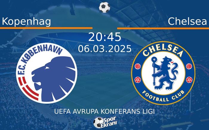 06 Mart 2025 Kopenhag vs Chelsea maçı Hangi Kanalda Saat Kaçta Yayınlanacak? 06 Mart 2025 Kopenhag vs Chelsea maçı Hangi Kanalda Saat Kaçta Yayınlanacak?
