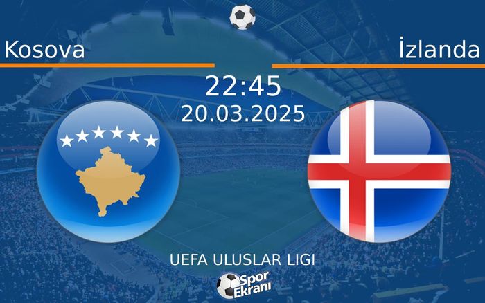 20 Mart 2025 Kosova vs İzlanda maçı Hangi Kanalda Saat Kaçta Yayınlanacak? 20 Mart 2025 Kosova vs İzlanda maçı Hangi Kanalda Saat Kaçta Yayınlanacak?