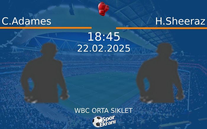 22 Şubat 2025 C.Adames vs H.Sheeraz maçı Hangi Kanalda Saat Kaçta Yayınlanacak? 22 Şubat 2025 C.Adames vs H.Sheeraz maçı Hangi Kanalda Saat Kaçta Yayınlanacak?