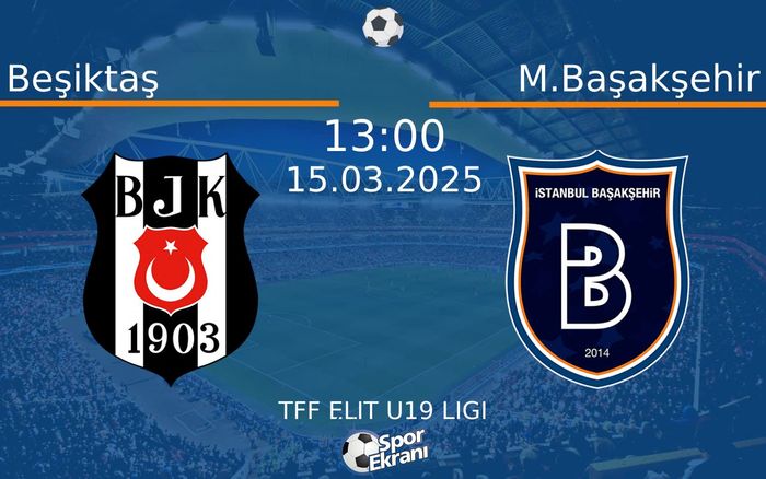 15 Mart 2025 Beşiktaş vs M.Başakşehir maçı Hangi Kanalda Saat Kaçta Yayınlanacak? 15 Mart 2025 Beşiktaş vs M.Başakşehir maçı Hangi Kanalda Saat Kaçta Yayınlanacak?