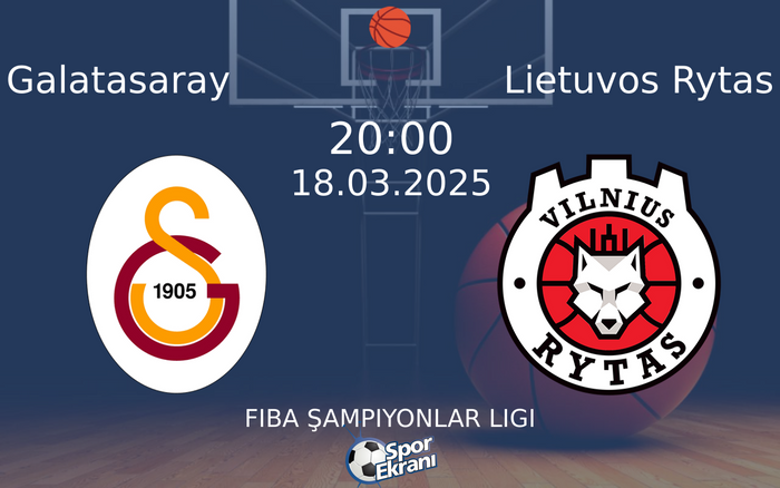 18 Mart 2025 Galatasaray vs Lietuvos Rytas maçı Hangi Kanalda Saat Kaçta Yayınlanacak? 18 Mart 2025 Galatasaray vs Lietuvos Rytas maçı Hangi Kanalda Saat Kaçta Yayınlanacak?