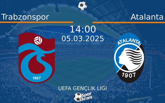 05 Mart 2025 Trabzonspor vs Atalanta maçı Hangi Kanalda Saat Kaçta Yayınlanacak? 05 Mart 2025 Trabzonspor vs Atalanta maçı Hangi Kanalda Saat Kaçta Yayınlanacak?