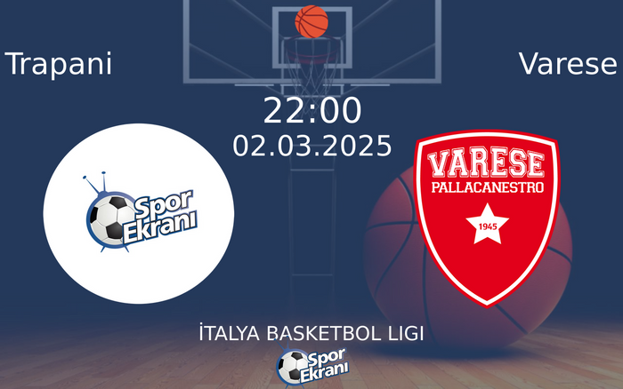 02 Mart 2025 Trapani vs Varese maçı Hangi Kanalda Saat Kaçta Yayınlanacak?