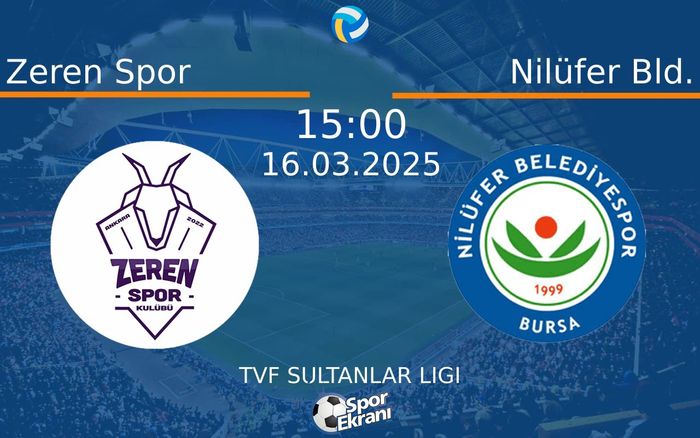 16 Mart 2025 Zeren Spor vs Nilüfer Bld. maçı Hangi Kanalda Saat Kaçta Yayınlanacak? 16 Mart 2025 Zeren Spor vs Nilüfer Bld. maçı Hangi Kanalda Saat Kaçta Yayınlanacak?