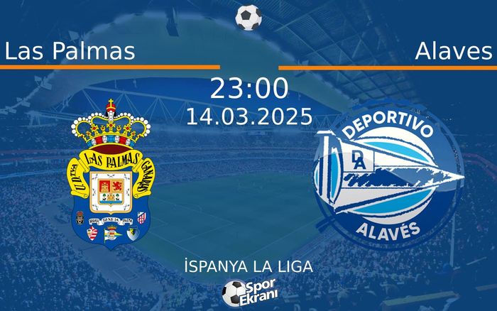 14 Mart 2025 Las Palmas vs Alaves maçı Hangi Kanalda Saat Kaçta Yayınlanacak? 14 Mart 2025 Las Palmas vs Alaves maçı Hangi Kanalda Saat Kaçta Yayınlanacak?
