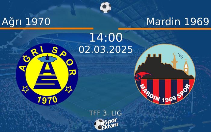 02 Mart 2025 Ağrı 1970 vs Mardin 1969 maçı Hangi Kanalda Saat Kaçta Yayınlanacak? 02 Mart 2025 Ağrı 1970 vs Mardin 1969 maçı Hangi Kanalda Saat Kaçta Yayınlanacak?