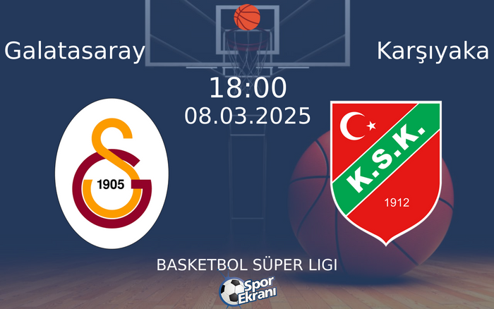 08 Mart 2025 Galatasaray vs Karşıyaka maçı Hangi Kanalda Saat Kaçta Yayınlanacak? 08 Mart 2025 Galatasaray vs Karşıyaka maçı Hangi Kanalda Saat Kaçta Yayınlanacak?