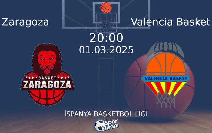 01 Mart 2025 Zaragoza vs Valencia Basket maçı Hangi Kanalda Saat Kaçta Yayınlanacak? 01 Mart 2025 Zaragoza vs Valencia Basket maçı Hangi Kanalda Saat Kaçta Yayınlanacak?