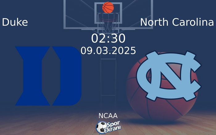 09 Mart 2025 Duke vs North Carolina maçı Hangi Kanalda Saat Kaçta Yayınlanacak? 09 Mart 2025 Duke vs North Carolina maçı Hangi Kanalda Saat Kaçta Yayınlanacak?