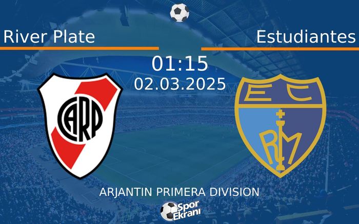02 Mart 2025 River Plate vs Estudiantes maçı Hangi Kanalda Saat Kaçta Yayınlanacak? 02 Mart 2025 River Plate vs Estudiantes maçı Hangi Kanalda Saat Kaçta Yayınlanacak?