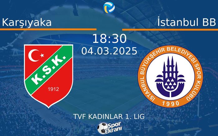04 Mart 2025 Karşıyaka vs İstanbul BB maçı Hangi Kanalda Saat Kaçta Yayınlanacak? 04 Mart 2025 Karşıyaka vs İstanbul BB maçı Hangi Kanalda Saat Kaçta Yayınlanacak?