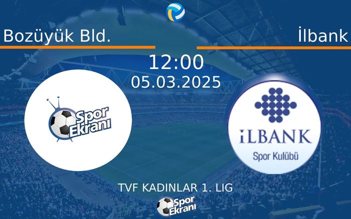 05 Mart 2025 Bozüyük Bld. vs İlbank maçı Hangi Kanalda Saat Kaçta Yayınlanacak? 05 Mart 2025 Bozüyük Bld. vs İlbank maçı Hangi Kanalda Saat Kaçta Yayınlanacak?