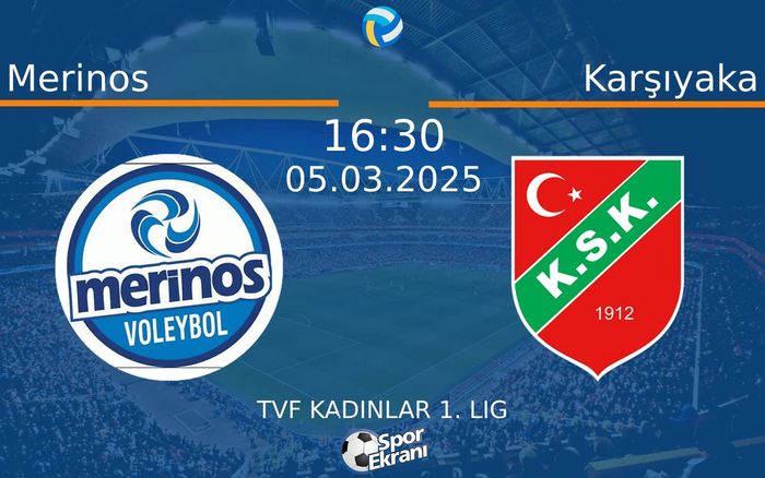 05 Mart 2025 Merinos vs Karşıyaka maçı Hangi Kanalda Saat Kaçta Yayınlanacak? 05 Mart 2025 Merinos vs Karşıyaka maçı Hangi Kanalda Saat Kaçta Yayınlanacak?