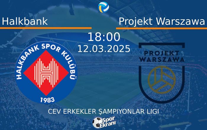 12 Mart 2025 Halkbank vs Projekt Warszawa maçı Hangi Kanalda Saat Kaçta Yayınlanacak? 12 Mart 2025 Halkbank vs Projekt Warszawa maçı Hangi Kanalda Saat Kaçta Yayınlanacak?