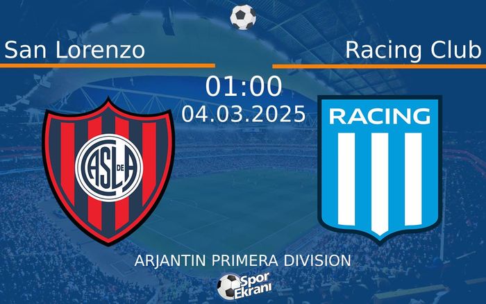 04 Mart 2025 San Lorenzo vs Racing Club maçı Hangi Kanalda Saat Kaçta Yayınlanacak? 04 Mart 2025 San Lorenzo vs Racing Club maçı Hangi Kanalda Saat Kaçta Yayınlanacak?